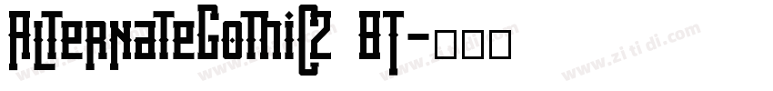 AlternateGothic2 8T字体转换 AlternateGothic2 8T字体转换